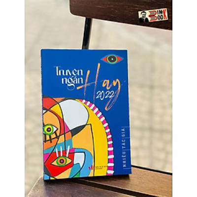 TRUYỆN NGẮN HAY 2022 – Nhiều tác giả  – NXB Văn Học - bìa mềm