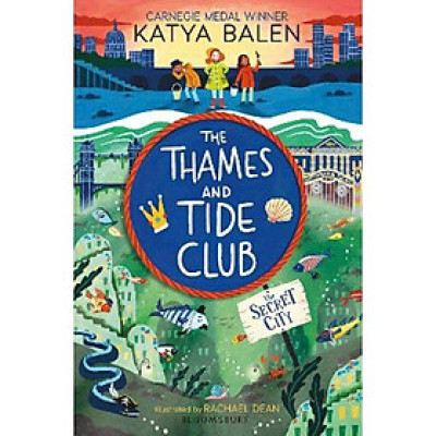 Sách văn học thiếu nhi tiếng Anh - The Thames and Tide Club: The Secret City