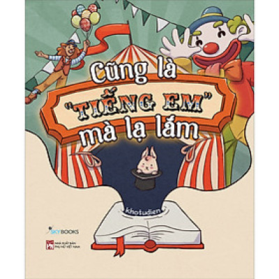 Sách SKybooks - Cũng Là “Tiếng Em” Mà Lạ Lắm