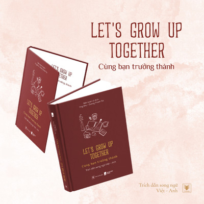 Sách Let’s Grow Up Together – Cùng Bạn Trưởng Thành