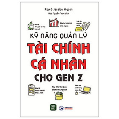 Kỹ Năng Quản Lý Tài Chính Cá Nhân Cho Gen Z
