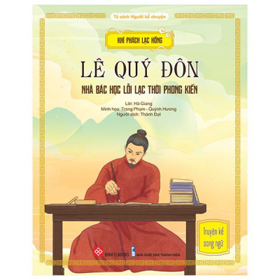 Sách - Khí Phách Lạc Hồng - Lê Quý Đôn - Nhà Bác Học Lỗi Lạc Thời Phong Kiến