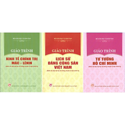 Combo 3 cuốn Giáo Trình Kinh Tế Chính Trị Mác – Lênin + Giáo Trình Lịch Sử Đảng Cộng Sản Việt Nam + Giáo Trình Tư Tưởng Hồ Chí Minh (Dành Cho Bậc Đại Học Hệ Không Chuyên Lý Luận Chính Trị) - Bộ mới năm 2021