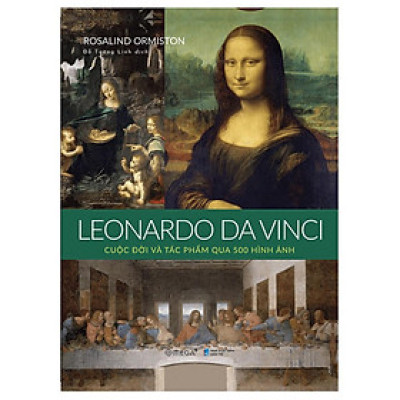 Sách LEONARDO DA VINCI: Cuộc đời và tác phẩm qua 500 hình ảnh - Alphabooks - BẢN QUYỀN