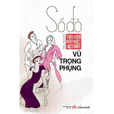 Tinh Hoa Văn Học Việt Nam – Số Đỏ (Tiểu Thuyết)