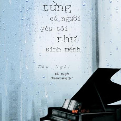 Từng Có Một Người Yêu Tôi Như Sinh Mệnh (Tái Bản)