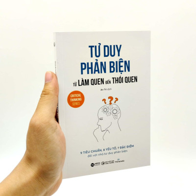 Tư Duy Phản Biện Từ Làm Quen Đến Thói Quen