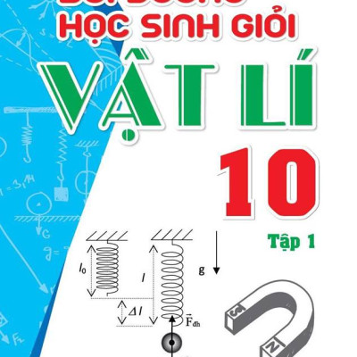 Sách - Bồi Dưỡng Học Sinh Giỏi Vật Lý Lớp 10 (Tập 1+ Tập 2)