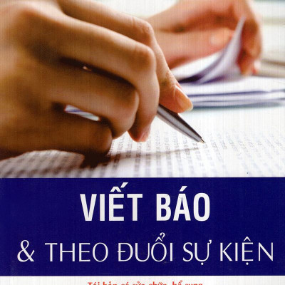 Viết Báo & Theo Đuổi Sự Kiện
