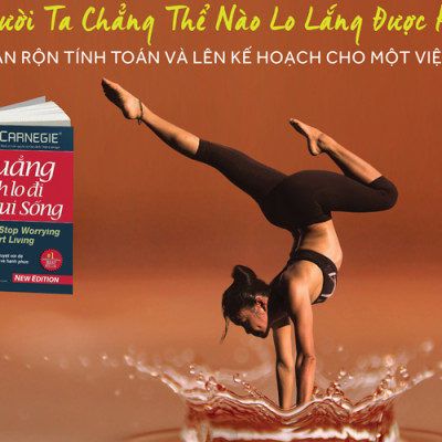 Quẳng Gánh Lo Đi Và Vui Sống (Bìa Cứng)