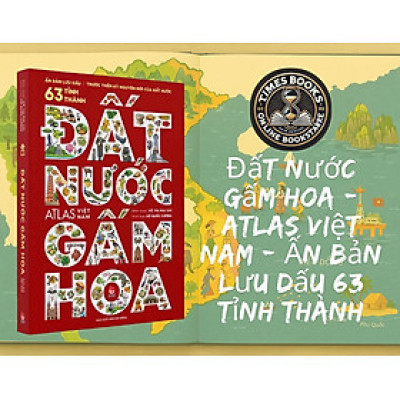 Đất Nước Gấm Hoa - Ấn Bản Lưu Dấu 63 Tỉnh Thành - Kim Đồng