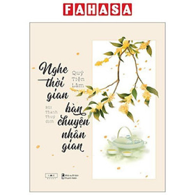 Sách - Nghe Thời Gian Bàn Chuyện Nhân Gian