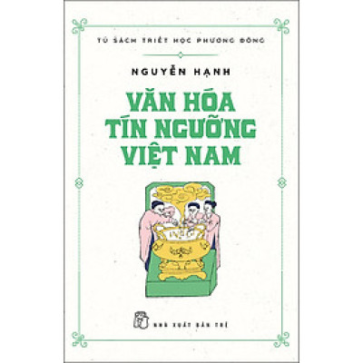 Văn Hóa Tín Ngưỡng Việt Nam