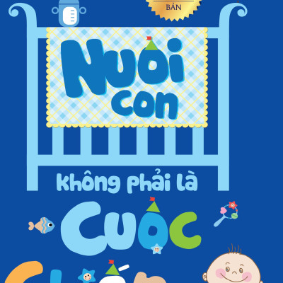 NUÔI CON KHÔNG PHẢI CUỘC CHIẾN - Hachun Lyonnet – Bubu Huong – Mẹ Ong Bông - Thái Hà- NXB Lao Động