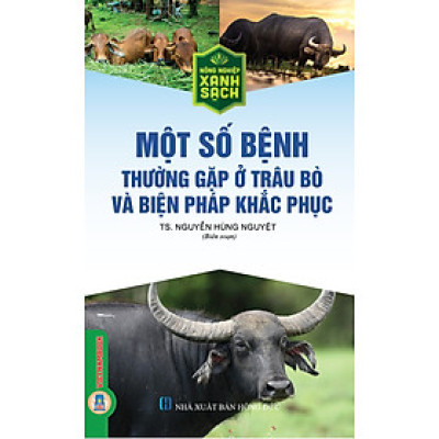 Một Số Bệnh Thường Gặp Ở Trâu Bò Và Biện Pháp Khắc Phục (Tái bản 2025)