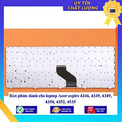 Bàn phím dùng cho laptop Acer aspire 4336 4339 4349 4350 4352 4535 - Hàng Nhập Khẩu New Seal