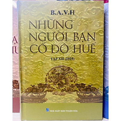 NHỮNG NGƯỜI BẠN CỐ ĐÔ HUẾ Tập 13 (1926)