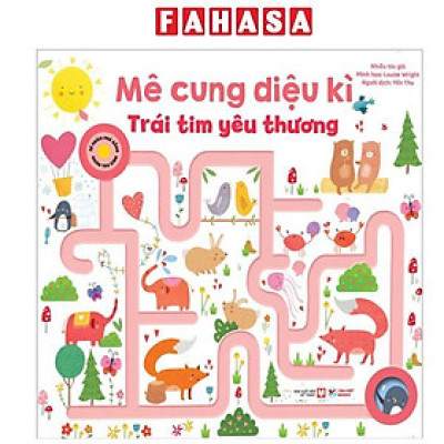 Sách - Mê Cung Diệu Kì - Trái Tim Yêu Thương