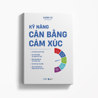 Kỹ Năng Cân Bằng Cảm Xúc - Bản Quyền