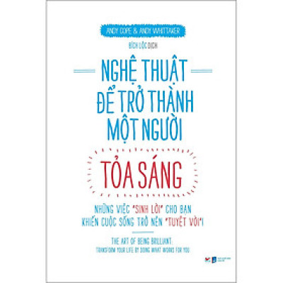 Nghệ Thuật Để Trở Thành Một Người Tỏa Sáng