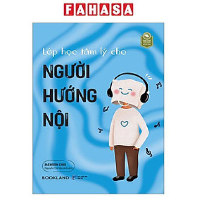 Lớp Học Tâm Lý Cho Người Hướng Nội