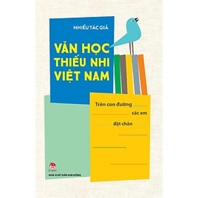 Sách - Văn Học Thiếu Nhi Việt Nam - Trên Con Đường Các Em Đặt Chân - NXB Kim Đồng