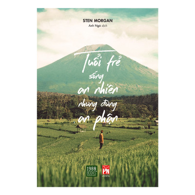 Sách - Tuổi Trẻ Sống An Nhiên Nhưng Đừng An Phận - 1980Books