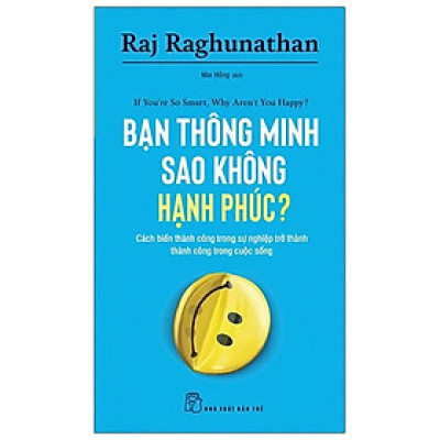Bạn Thông Minh Sao Không Hạnh Phúc? - If You
