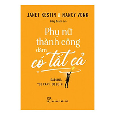 Phụ Nữ Thành Công Dám Có Tất Cả