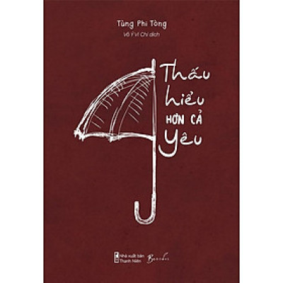 Thấu Hiểu Hơn Cả Yêu