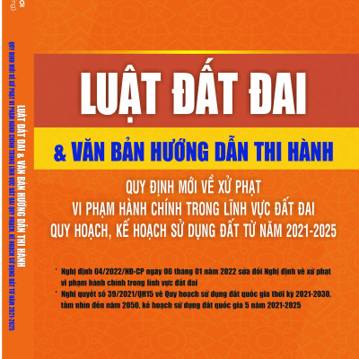 Luật Đất đai & văn bản hướng dẫn thi hành – Quy định mới về xử phạt vi phạm hành chính trong lĩnh vực đất đai – Quy hoạch, kế hoạch sử dụng đất từ năm 2021- 2025