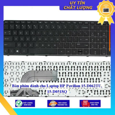 Bàn phím dùng cho Laptop HP Pavilion 15-D062TU 15-D051SQ  - Hàng Nhập Khẩu New Seal
