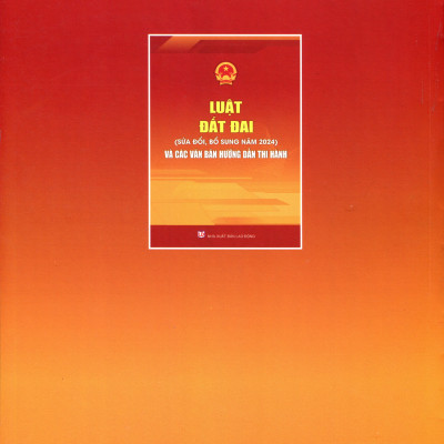Luật Đất Đai Và Các Văn Bản Hướng Dẫn Mới Nhất