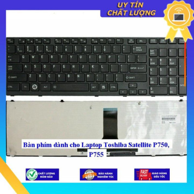 Bàn phím dùng cho Laptop Toshiba Satellite P750 P755 - Hàng Nhập Khẩu New Seal