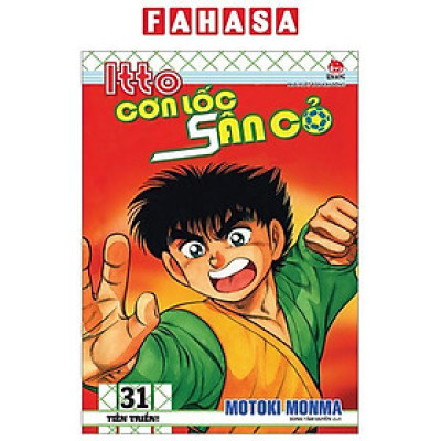 Sách - Itto - Cơn Lốc Sân Cỏ - Tập 31 - Tiến Triển (Tái Bản 2024)