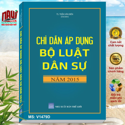 Bộ sách Chỉ dẫn áp dụng Bộ luật dân sự 2015 và Chỉ dẫn áp dụng Bộ luật hình sự 2015 sửa đổi bổ sung 2017