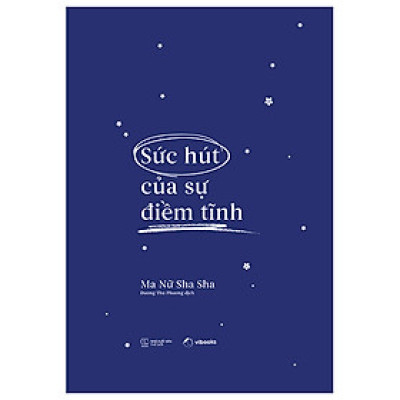 SỨC HÚT CỦA SỰ ĐIỀM TĨNH