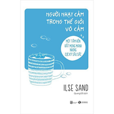 Sách - Người Nhạy Cảm Trong Thế Giới Vô Cảm - Thái Hà Books