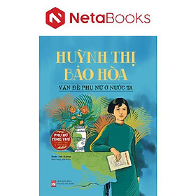 Huỳnh Thị Bảo Hòa - Vấn Đề Phụ Nữ Ở Nước Ta