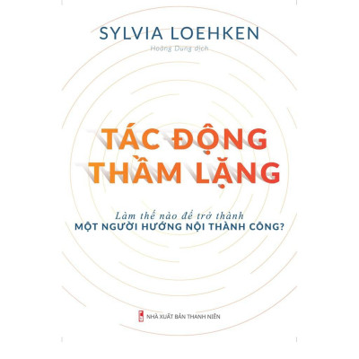 Sách: Tác Động Thầm Lặng - Sylvia Loehken