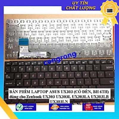 BÀN PHÍM LAPTOP ASUS UX303 (CÓ ĐÈN, BH 6TH) dùng cho Zenbook UX303 UX303L UX303LA UX303LB UX303LN - Hàng Nhập Khẩu New Seal