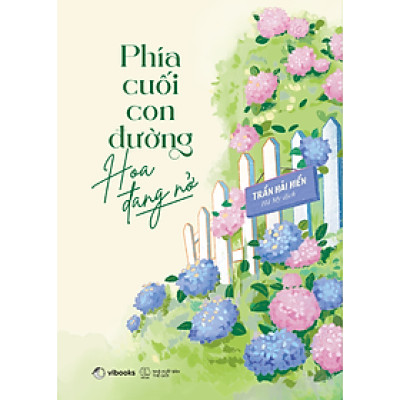 Phía Cuối Con Đường Hoa Đang Nở