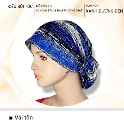 [KIỂU BÚI TÓC-XANH DƯƠNG ĐEN] Nón hóa trị vải mềm mát, hút mồ hôi, bệnh nhân ung thư, chemo hat, nón trùm đầu 