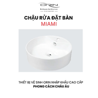Chậu rửa đặt bàn nhập khẩu ORIN Miami
