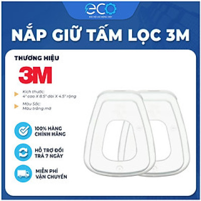 Nắp nhựa 3M 501 (1 cặp) dùng giữ bông lọc 5N11, phòng dịch, chống giọt bắn, lọc bụi mịn pm2.5, khói hàn, xịt sơn