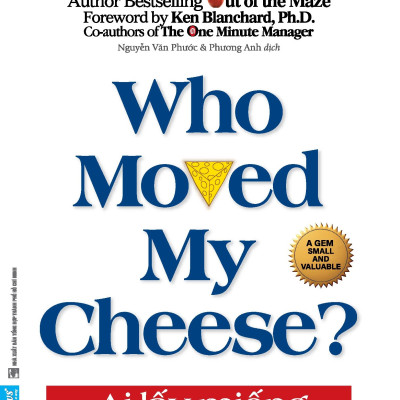 Combo Ai lấy miếng pho mát của tôi (Dành cho người trưởng thành + Độc giả nhí + Độc giả trẻ)