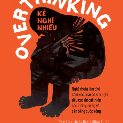 Overthinking - Kẻ Nghĩ Nhiều