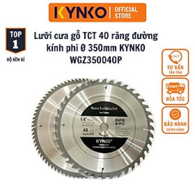 LƯỠI CƯA GỖ 40 RĂNG KYNKO WGZ350040P CHÍNH HÃNG GIÁ TỐT