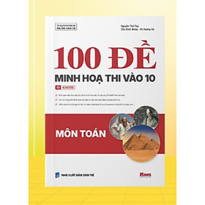 Sách 100 Đề minh hoạ thi tuyển sinh vào 10 Môn Toán Học