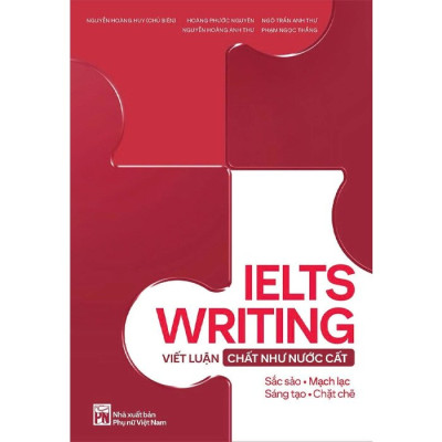 IELTS Writing - Viết Luận Chất Như Nước Cất